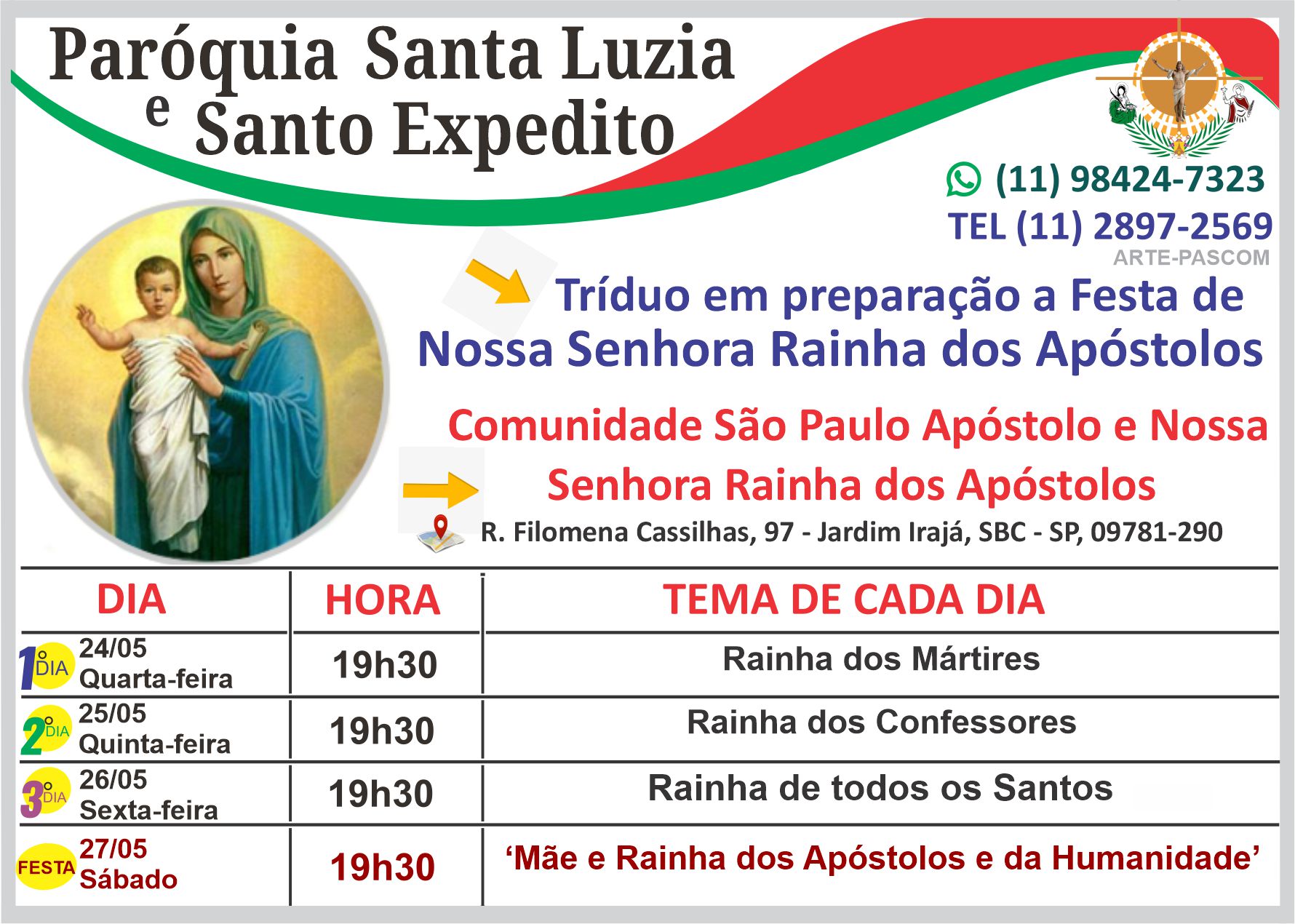 Tríduo e Festa de Nossa Senhora Rainha dos Apóstolos Paróquia Santa